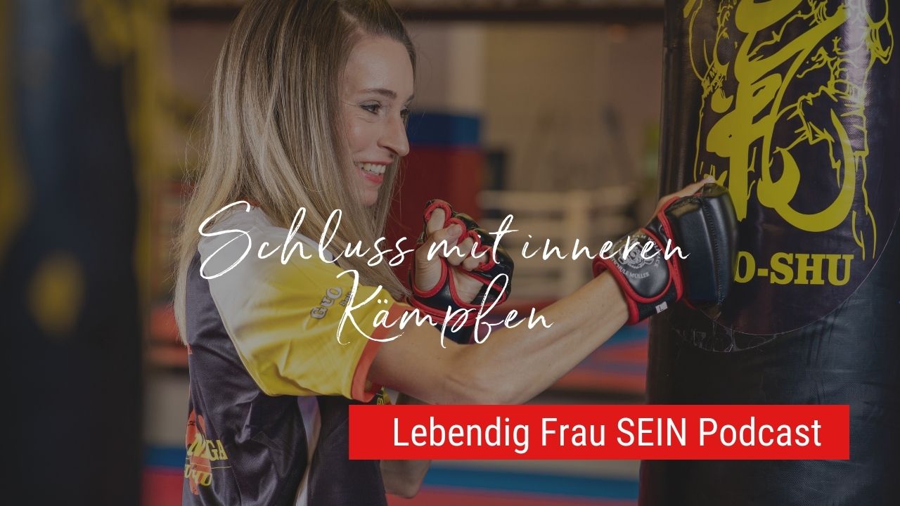 Wie Du aufhörst, gegen Dich zu kämpfen