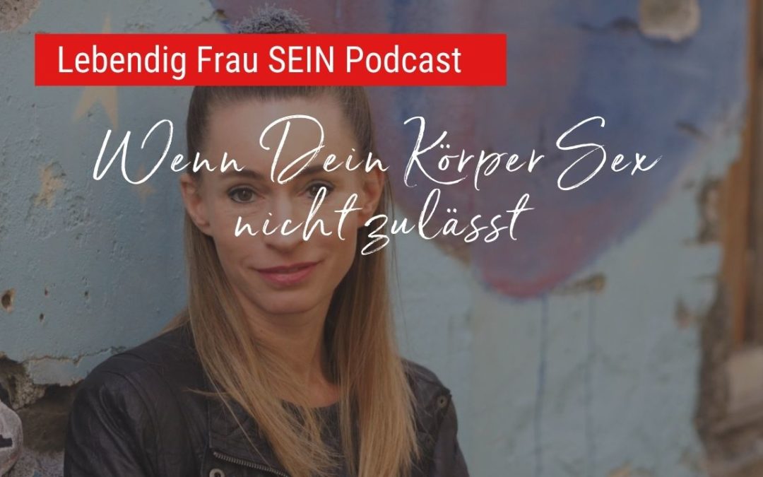 Vaginismus – Deinen Körper verstehen